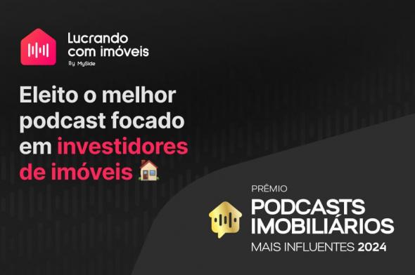 'Lucrando com Imóveis' é reconhecido como o principal podcast para investidores imobiliários